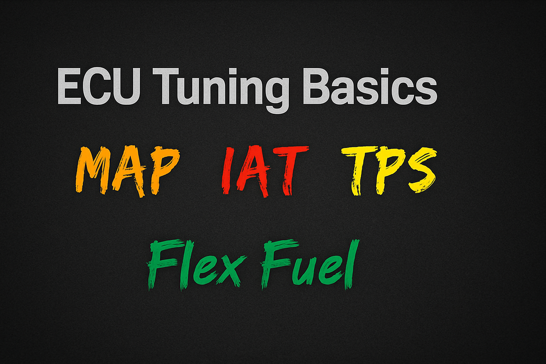 ECU Tuning Basics: MAP, IAT, TPS, Flex Fuel and How They Work Together